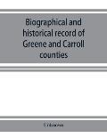 Biographical and historical record of Greene and Carroll counties, Iowa. Containing portraits of all the presidents of the United States from Washingt