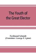 The Youth of the Great Elector: Life Stories for Young People