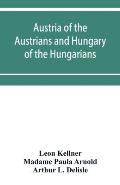 Austria of the Austrians and Hungary of the Hungarians