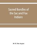 Sacred bundles of the Sac and Fox Indians