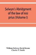 Selwyn's abridgment of the law of nisi prius (Volume I)