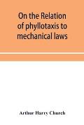 On the relation of phyllotaxis to mechanical laws