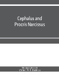 Cephalus and Procris. Narcissus