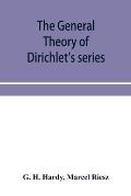 The general theory of Dirichlet's series