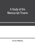 A study of the manuscript Troano