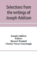 Selections from the writings of Joseph Addison