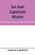 San Juan Capistrano mission
