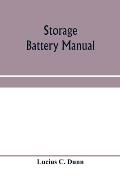 Storage battery manual, including principles of storage battery construction and design, with the application of storage of batteries to the naval ser