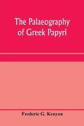The palaeography of Greek papyri