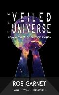 The Veiled Universe: Cosmic Tales of Science Fiction