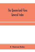 The Queensland flora; General Index