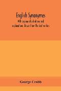 English synonymes, with copious illustrations and explanations. Drawn from the best writers