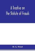 A treatise on the statute of frauds