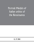 Portrait medals of Italian artists of the Renaissance