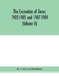 The excavation of Gezer, 1902-1905 and 1907-1909 (Volume II)