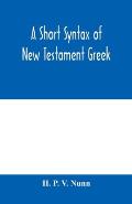 A short syntax of New Testament Greek