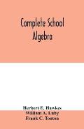 Complete school algebra