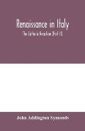 Renaissance in Italy: The Catholic Reaction (Part II)