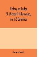 History of Lodge St. Michael's Kilwinning, no. 63 Dumfries