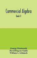 Commercial algebra: Book II