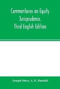 Commentaries on equity jurisprudence, Third English Edition