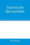 The great texts of the Bible Jeremiah-Malachi