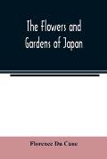 The flowers and gardens of Japan