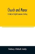 Church and manor; a study in English economic history