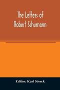 The letters of Robert Schumann