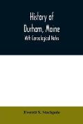 History of Durham, Maine: with genealogical notes