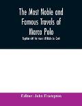 The most noble and famous travels of Marco Polo, together with the travels of Nicolo de' Conti