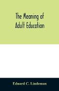 The meaning of adult education