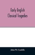 Early English classical tragedies