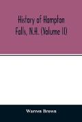 History of Hampton Falls, N.H. (Volume II) Containing the Church History and many other things not previously recorded