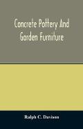 Concrete pottery and garden furniture