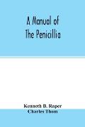 A manual of the penicillia