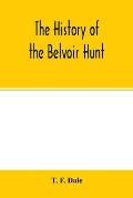 The history of the Belvoir hunt