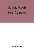 Charles De Foucauld Hermit And Explorer