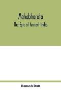 Mahabharata: the epic of ancient India