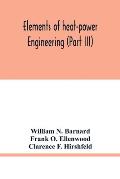 Elements of heat-power engineering (Part III)