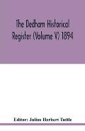 The Dedham historical register (Volume V) 1894