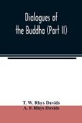 Dialogues of the Buddha (Part II)