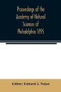 Proceedings of the Academy of Natural Sciences of Philadelphia 1895