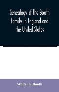 Genealogy of the Booth family in England and the United States