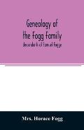 Genealogy of the Fogg family: descendants of Samuel Fogge