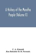 A history of the Maratha people (Volume II)