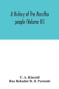 A history of the Maratha people (Volume III)