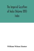 The Imperial gazetteer of India (Volume XXV) Index