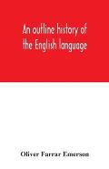 An outline history of the English language