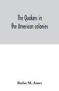 The Quakers in the American colonies